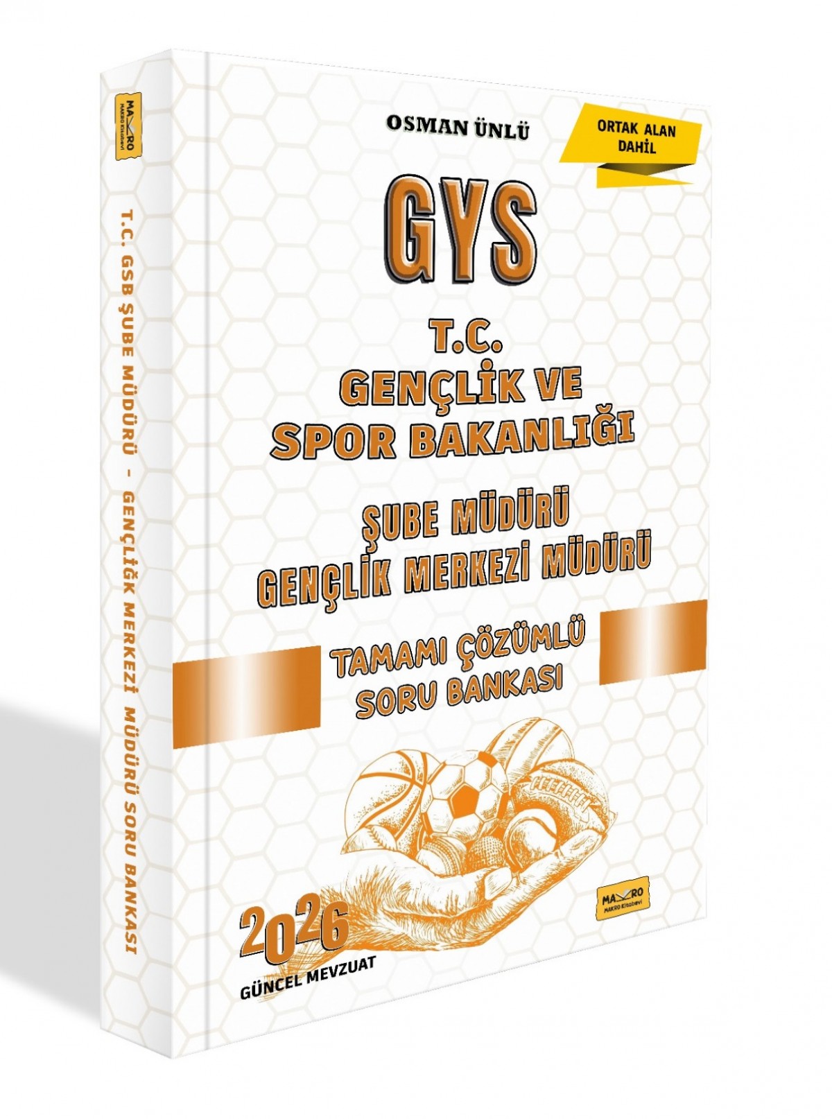 2026 T.C. Gençlik ve Spor Bakanlığı GYS Şube Müdürü – Gençlik Merkezi Müdürü Tamamı Çözümlü Soru Bankası Makro Kitap 2026 T.C. Gençlik ve Spor Bakanlığı GYS Şube Müdürü – Gençlik Merkezi Müdürü Tamamı Çözümlü Soru Bankası Makro Kitap