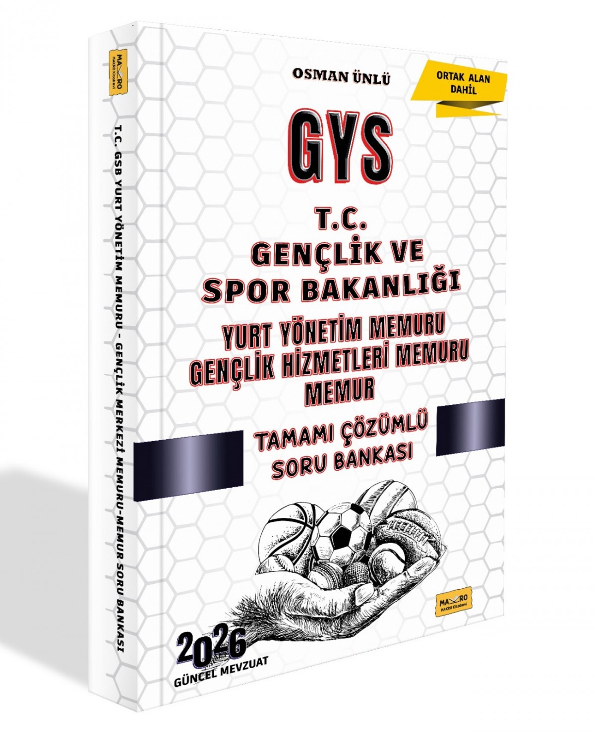 2026 T.C. Gençlik ve Spor Bakanlığı GYS Yurt Yönetim Memuru – Gençlik Hizmetleri Memuru - Memur Tamamı Çözümlü Soru Bankası Makro Kitap 2026 T.C. Gençlik ve Spor Bakanlığı GYS Yurt Yönetim Memuru – Gençlik Hizmetleri Memuru - Memur Tamamı Çözümlü Soru Bankası Makro Kitap