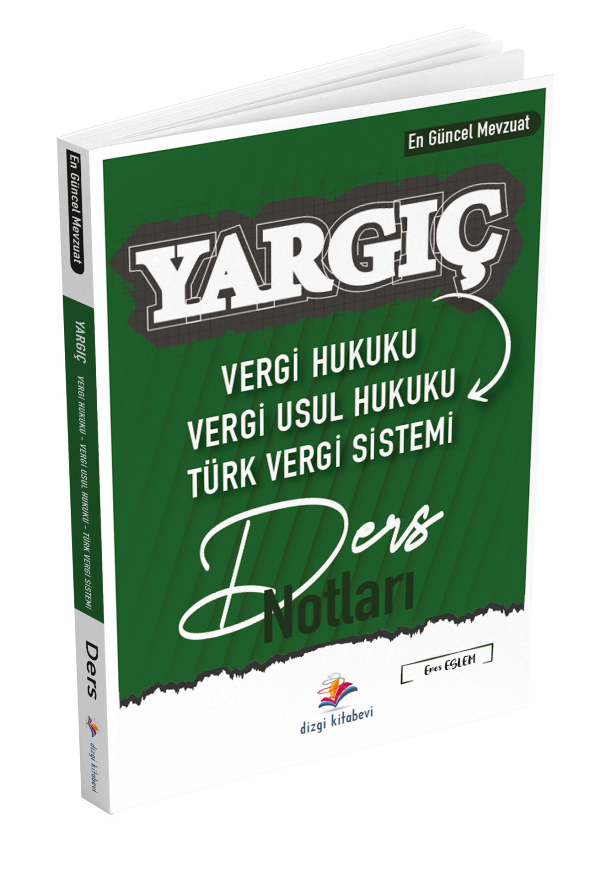 Dizgi Kitap Yargıç Hakimlik ve Hmgs Vergi Hukuku Vergi Usul Sistemi Türk Vergi Sistemi Ders Notları 2024 Enes Eslem