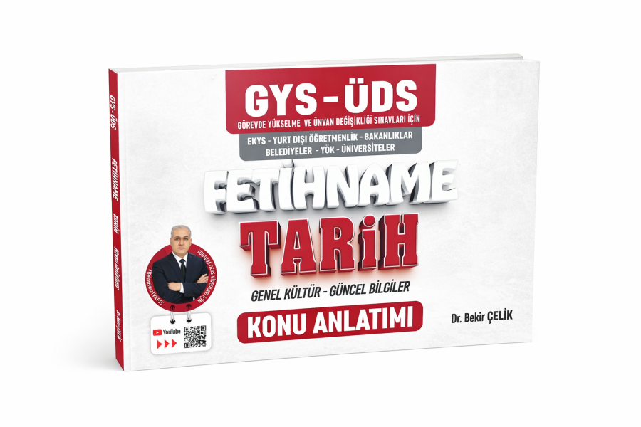 GYS ÜDS  FETİHNAME Tarih - Genel Kültür - Güncel Bilgiler Konu Anlatımı Bekir Çelik