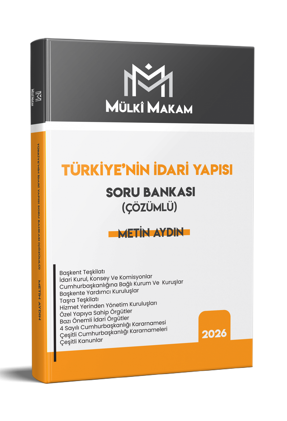 Mülki Makam Türkiye'nin İdari Yapısı Soru Bankası (Çözümlü) Metin Aydın Statü Akademi Mülki Makam Türkiye'nin İdari Yapısı Soru Bankası (Çözümlü) Metin Aydın Statü Akademi