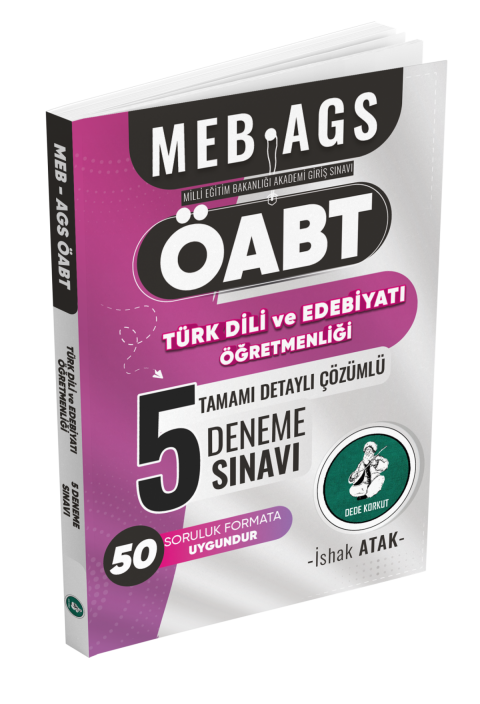 2025 Meb Ags ÖABT Türk Dili ve Edebiyatı Öğretmenliği Tamamı Detaylı Çözümlü 5 Deneme Sınavı İshak Atak Atak Yayınları