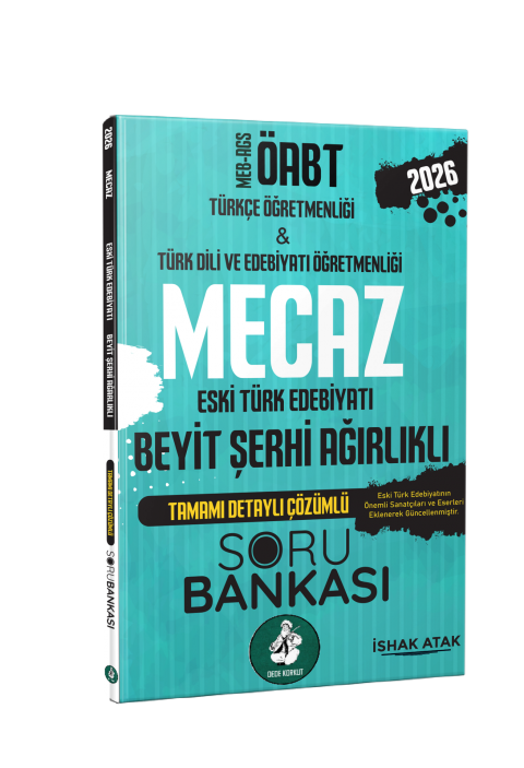 2026 Meb Ags ÖABT Mecaz Eski Türk Edebiyatı Beyit Şerhi Ağırlıklı Tamamı Çözümlü Soru Bankası İshak Atak - Atak Yayınları