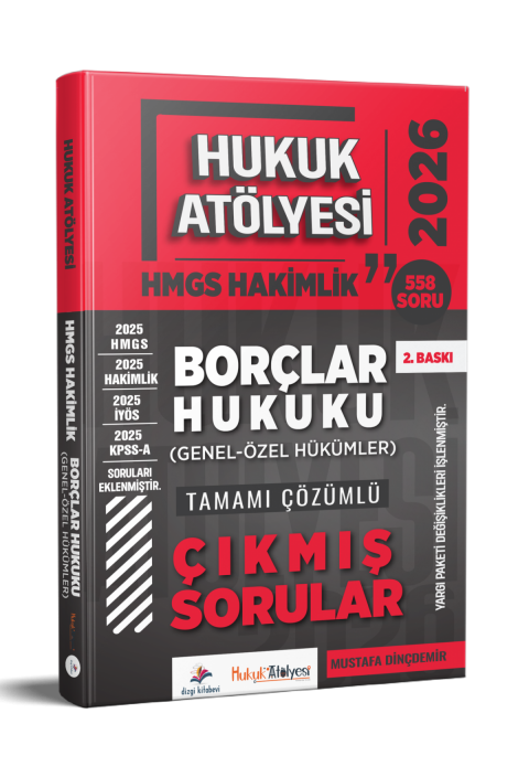 Dizgi Kitap 2026 Hukuk Atölyesi Hakimlik HMGS Hukuk Mesleklerine Giriş Sınavı Borçlar Hukuku Genel Özel Hükümler Tamamı Çözümlü Çıkmış Sorular Mustafa Dinçdemir 2. Baskı