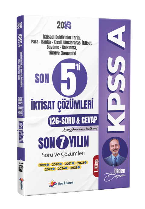 Dizgi Kitap 2026 Kpss A Son 5'li İktisat Son 7 Yıl Tamamı Çözümlü Orijinal Çıkmış Sorular 1. Kitap (2019-2025)
