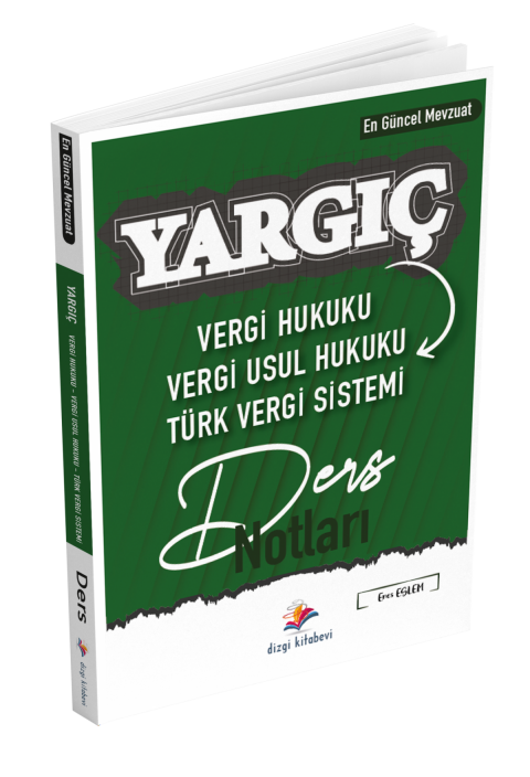 Dizgi Kitap Yargıç Hakimlik ve Hmgs Vergi Hukuku Vergi Usul Sistemi Türk Vergi Sistemi Ders Notları 2024 Enes Eslem