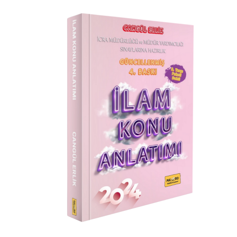 İLAM İcra Müdürlüğü ve Müdür Yardımcılığı Sınavlarına Hazırlık Konu Anlatımı 4. Baskı 2024