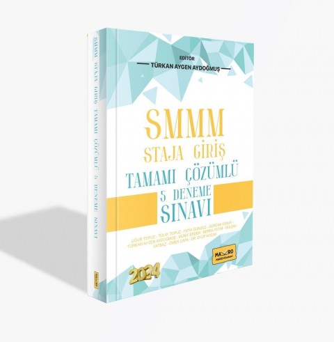 SMMM Staja Giriş Tamamı Çözümlü 5 Deneme 2024 Türkan Aydoğmuş